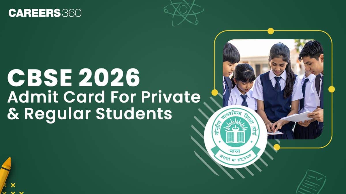 CBSE Admit Card 2026: Where to Get it for Private & Regular Students